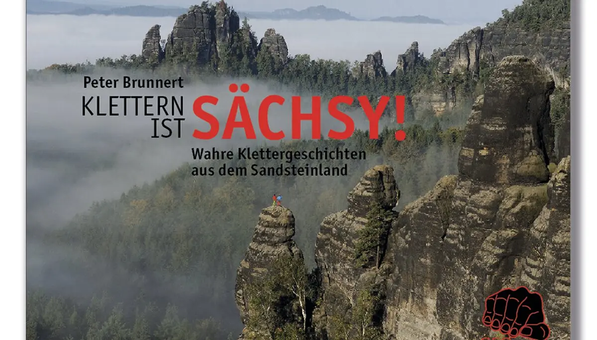 Buchcover Klettern ist sächsy | © Peter Brunnert